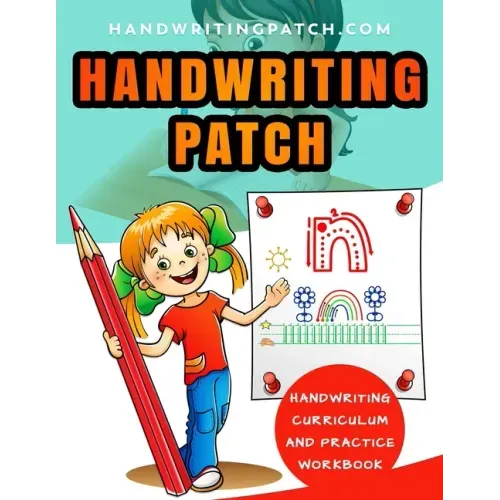 Handwriting Patch: Handwriting Curriculum and Practice Workbook