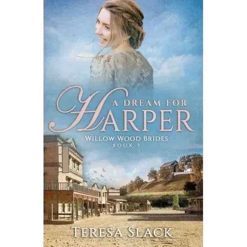 A Dream for Harper: Historical Western Romance Novels