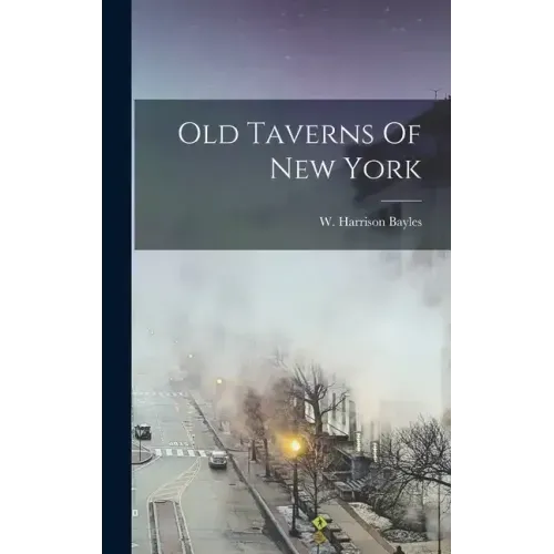 Old Taverns Of New York