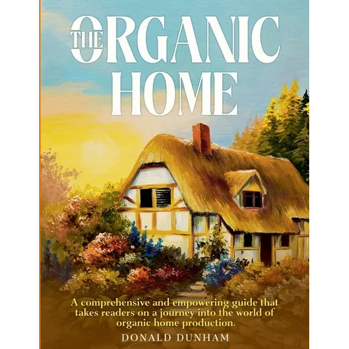 The Organic Home