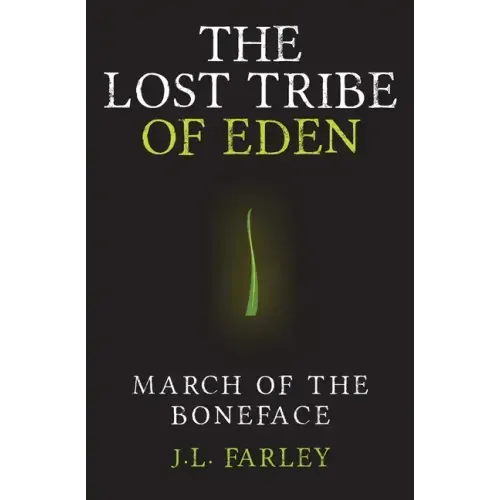 The Lost Tribe of Eden: March of the Boneface