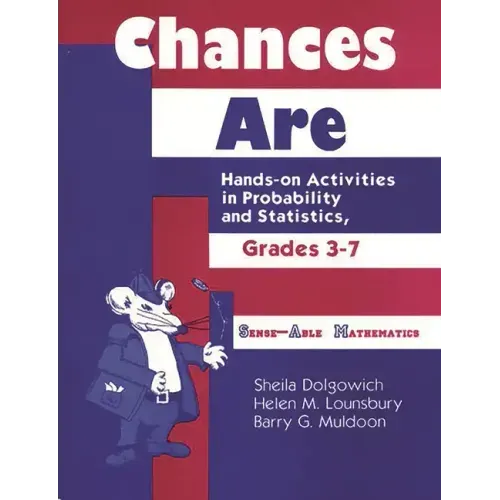 Chances Are: Hands-on Activities in Probability and Statistics, Grades 37
