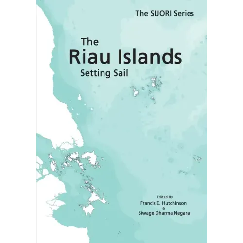 The Riau Islands: Setting Sail