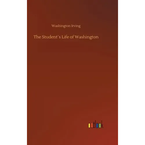 The Student´s Life of Washington