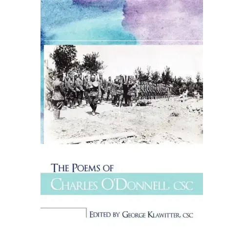 The Poems of Charles O'Donnell, CSC