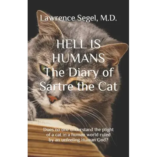 Hell is Humans: The Diary of Sartre the Cat