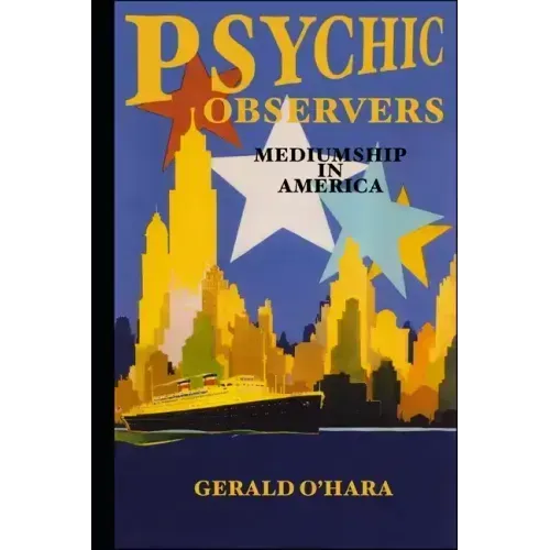 Psychic Observers: Mediumship in America