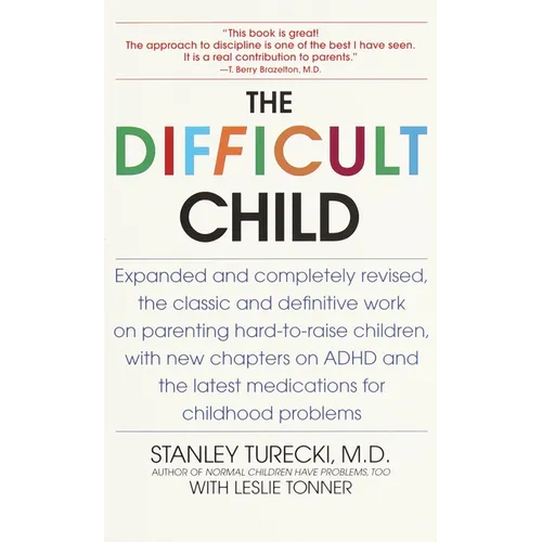 The Difficult Child: Expanded and Revised Edition