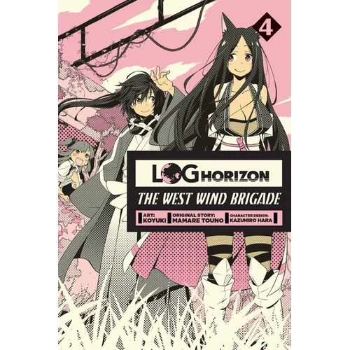 Log Horizon: The West Wind Brigade, Volume 4