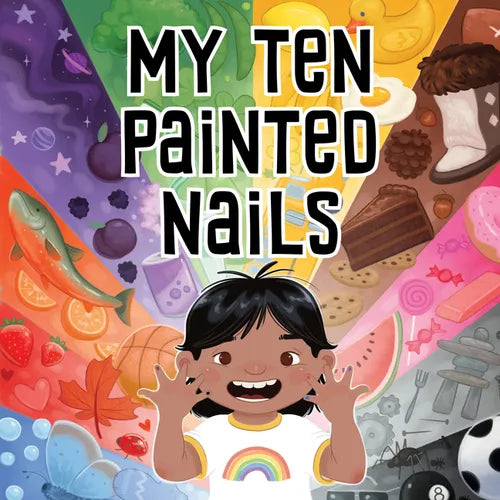 My Ten Painted Nails: Bilingual Inuktitut and English Edition