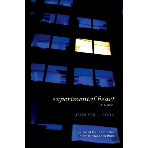 Experimental Heart: A Novel