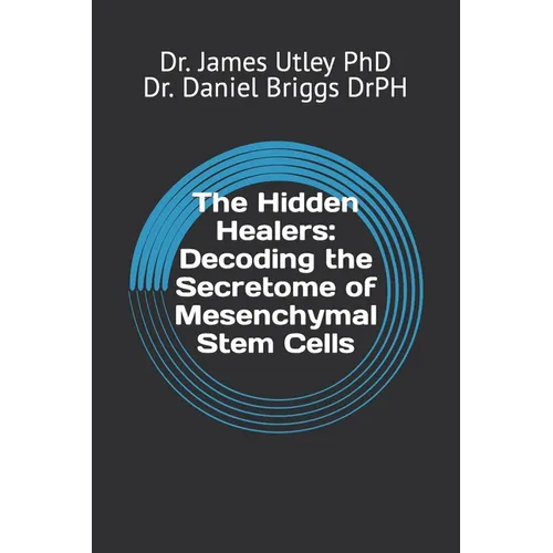 The Hidden Healers: Decoding the Secretome of Mesenchymal Stem Cells