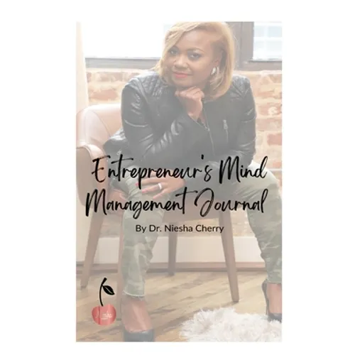 Entrepreneur's Mind Management Journal