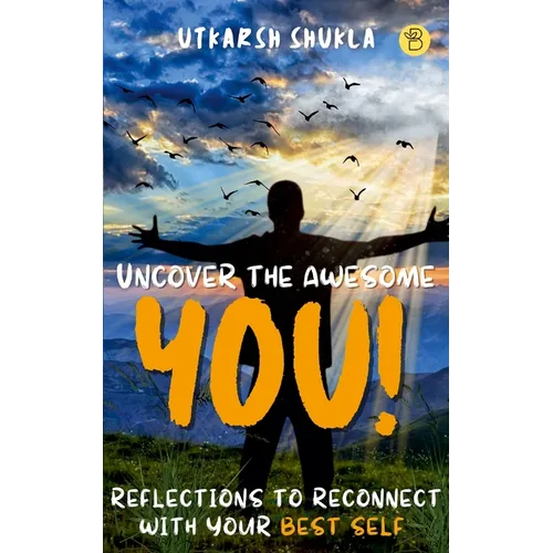 Uncover the Awesome YOU!