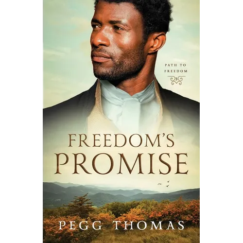 Freedom's Promise: Path to Freedom - Book Three
