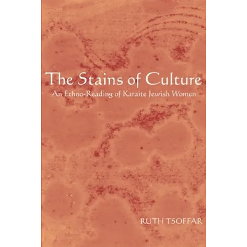 The Stains of Culture: An Ethno-Reading of Karaite Jewish Women