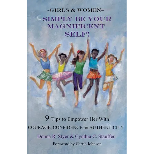Simply Be Your Magnificent Self