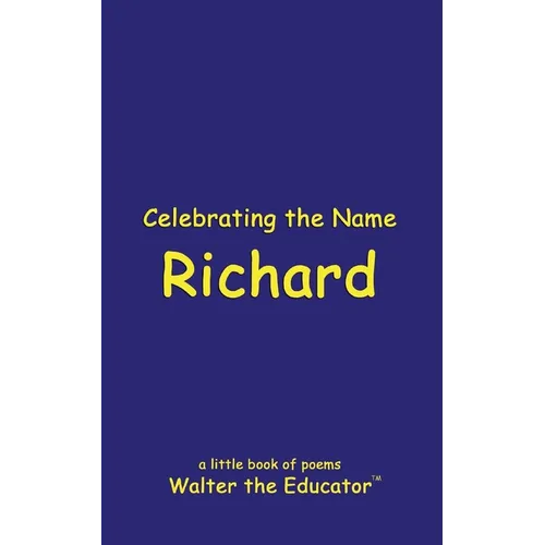 Celebrating the Name Richard