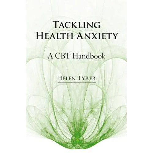 Tackling Health Anxiety