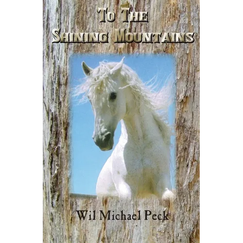 To The Shining Mountains