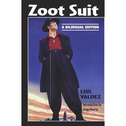 Zoot Suit: A Bilingual Edition