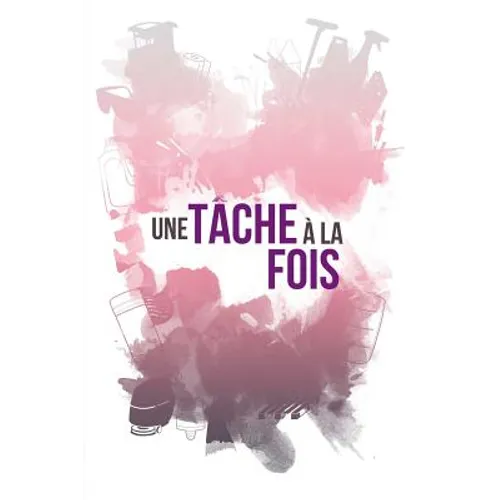 Une tâche à la fois