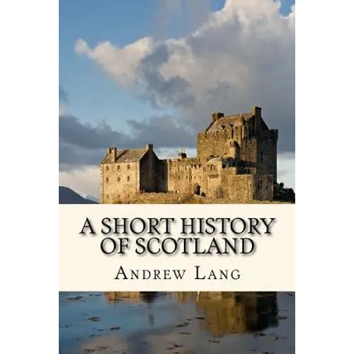 A Short History of Scotland