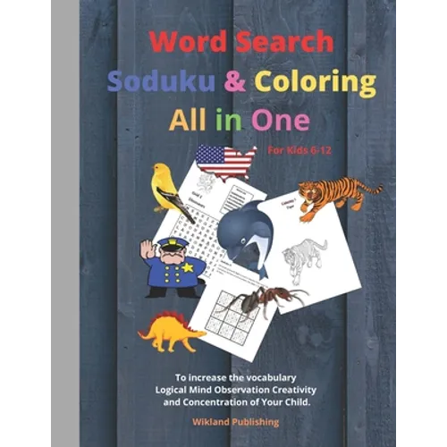 Word Search Soduku & Coloring All in One For Kids 6-12 To increase the Vocabulary Logical Mind Observation Creativity and Concentration of Your Child.