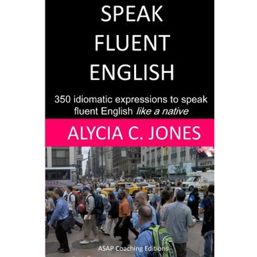 Speak fluent English