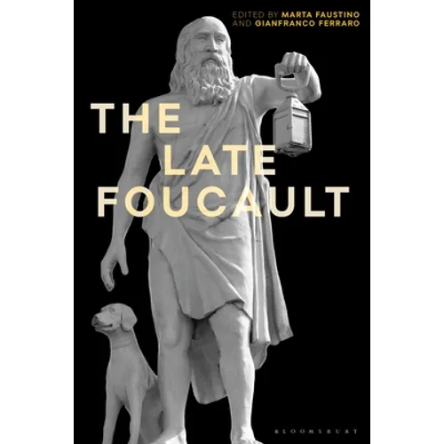 The Late Foucault: Ethical and Political Questions