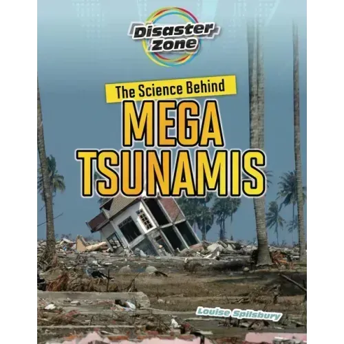 The Science Behind Mega Tsunamis