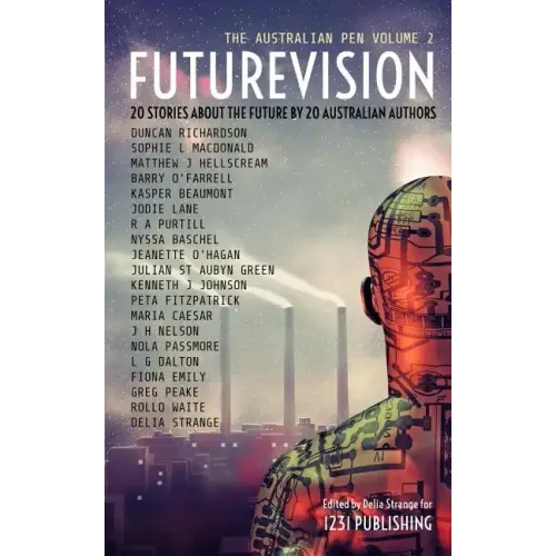 Futurevision: 20 Stories About The Future By 20 Australian Authors