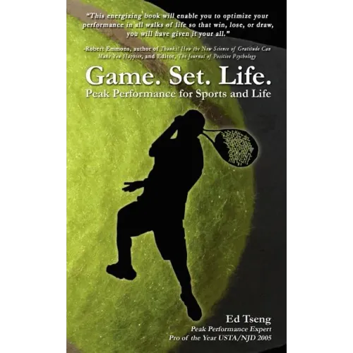 Game. Set. Life. - Peak Performance for Sports and Life