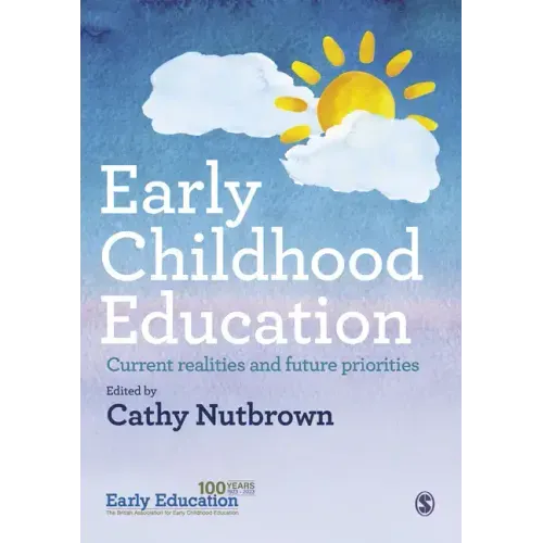 Early Childhood Education: Current realities and future priorities