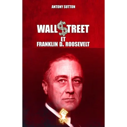 Wall Street et Franklin D. Roosevelt: Nouvelle édition