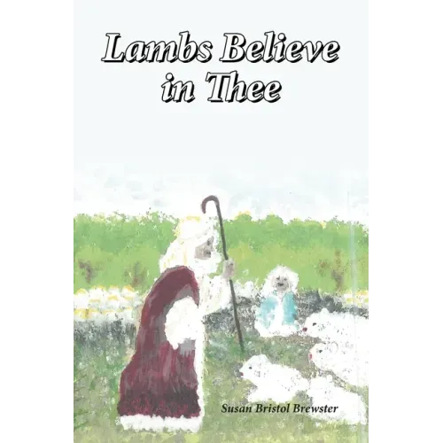Lambs Believe in Thee