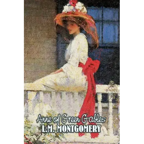 Anne of Green Gables by L. M. Montgomery, Fiction, Classics, Family, Girls & Women