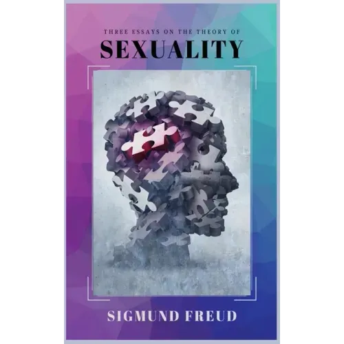 Three Essays on the Theory of Sexuality