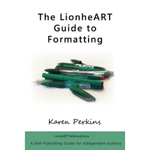 The LionheART Guide to Formatting