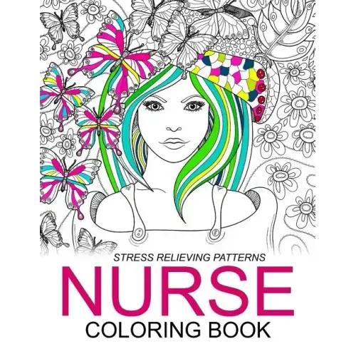 Nurse Coloring Books: Humorous Coloring Books For Grown-Ups and Adults