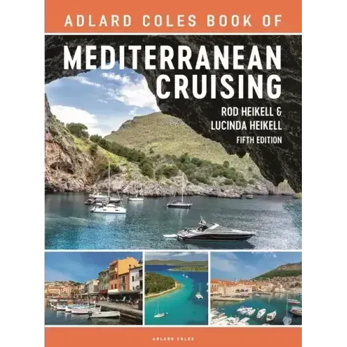 The Adlard Coles Book of Mediterranean Cruising: 5th Edition