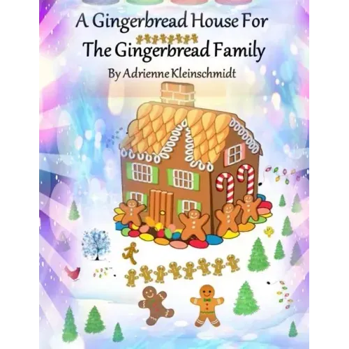 A Gingerbread House For The Gingerbread Family