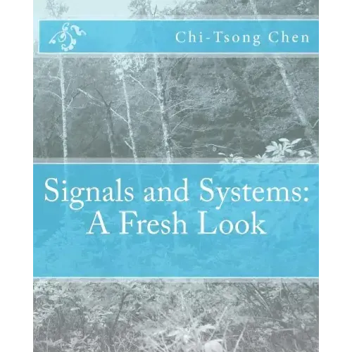 Signals and Systems: A Fresh Look