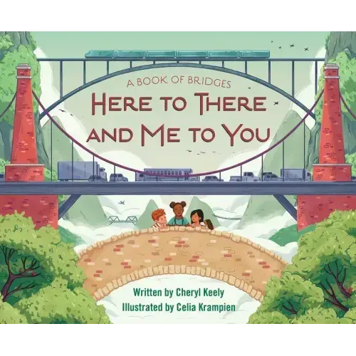 A Book of Bridges: Here to There and Me to You