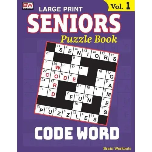 SENIORS Puzzle Book: CODE WORD, Specially designed for adults