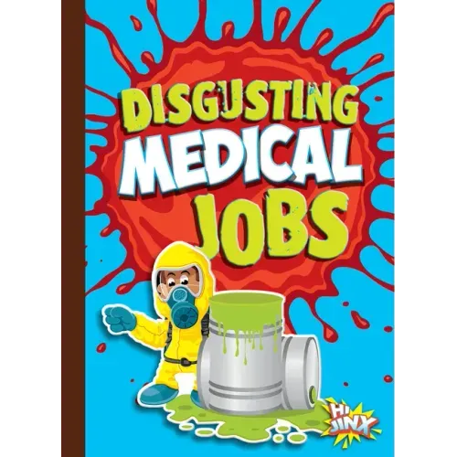 Disgusting Medical Jobs