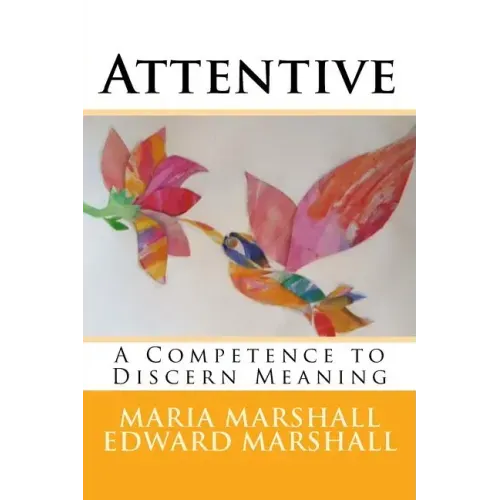 Attentive: A Competence to Discern Meaning