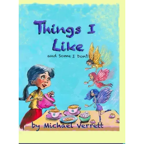 Things I Like: and some things not!