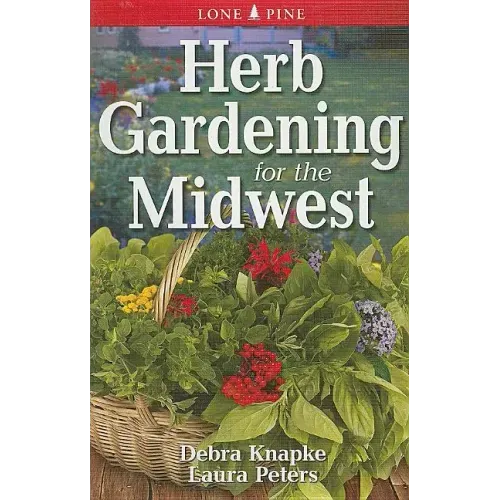 Herb Gardening for the Midwest