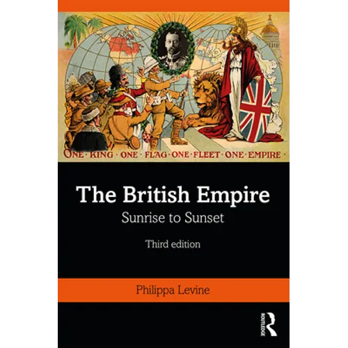 The British Empire: Sunrise to Sunset